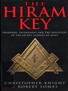 The Hiram Key (eBook): Pharoahs, Freemasons and the Discovery of the Secret Scrolls of Christ